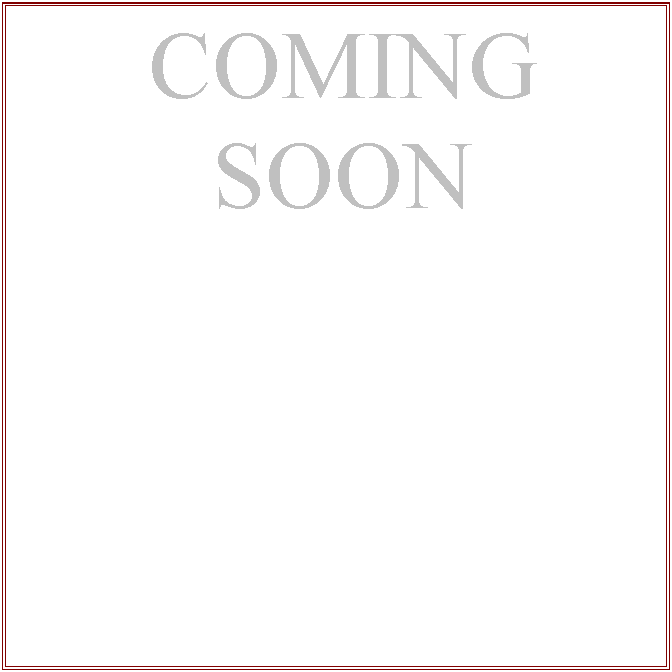 Text Box: COMING SOON


